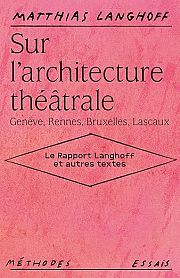 Penser le théâtre par son architecture