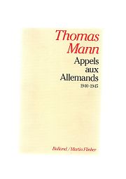Quand Thomas Mann s’adressait aux Allemands