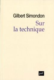 Gilbert Simondon et la libération par les techniques