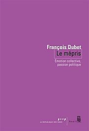 Le mépris, moteur ou poison de la démocratie ?