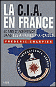 CIA en France, fausses rumeurs et vraies questions