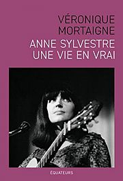 Anne Sylvestre : « tout est dans mes chansons »