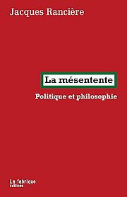 Jacques Rancière et le scandale de la politique