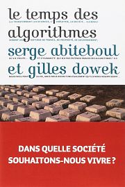 Qu’est-ce que vivre au milieu des algorithmes ?