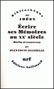 Tribulations d'un genre : enquête sur les mémoires au XXe siècle