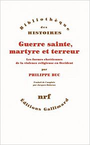 « Les formes chrétiennes de la violence », avec Philippe Buc