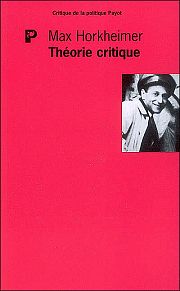 Horkheimer ou la "théorie durcie par l'expérience"