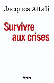 Les sept principes de survie de Jacques Attali