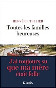 « Familles, je vous hais ! »