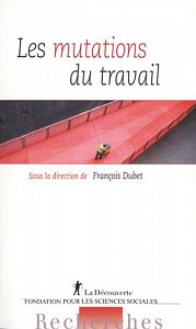 Quel sens a le travail ? Un parcours à travers ses mutations actuelles