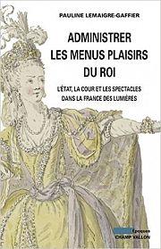 Administrer les Menus Plaisirs du Roi