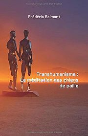 Un transhumanisme radical et spirituel