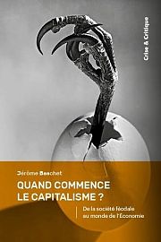 Le commencement du capitalisme : entretien avec Jérôme Baschet