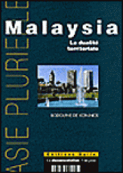 Malaysia : exploration d'une terre méconnue