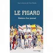 Figaro-ci, Figaro-l� : Histoire d�une aventure de presse.