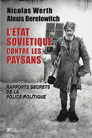 Pouvoir sovi�tique et paysans�: incursion dans les archives de la police politique