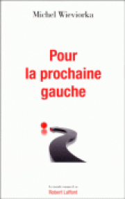 La sociologie, la prochaine gauche et la thorie par anticipation