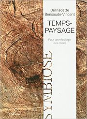 Le temps-paysage, pour changer notre représentation du temps