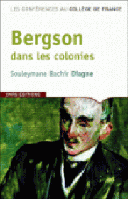 Bergson, penseur postcolonial ?