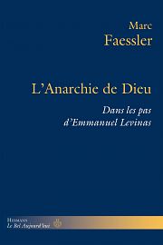 Repenser Dieu en dehors de ltre, en philosophe et en religieux