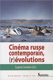 Continuités et ruptures dans le cinéma russe contemporain