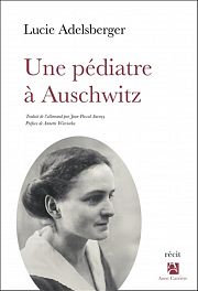 Lucie Adelsberger écrit de « manière concise et juste » sur Auschwitz