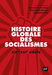 Deux siècles de socialismes dans le monde