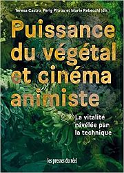 Le tournant végétal des avant-gardes cinématographiques