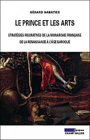 Construction et diffusion de l’image royale de la Renaissance aux Lumières