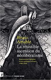 Entretien avec Bruno Amable : La r�sistible ascension du n�olib�ralisme 