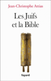 La transcendance de l'homme juif : "lire aux éclats" la Bible