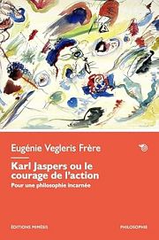 Jaspers ou la liberté en action