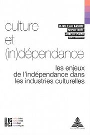 Revendiquer son indépendance dans les industries culturelles