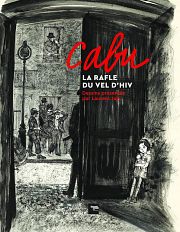 La Rafle du Vel dHiv' : jeudi noir