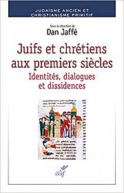 Juifs et chrétiens : chemins séparés, parallèles ou communs?
