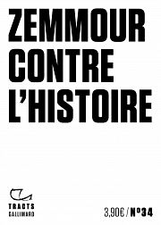 ric Zemmour, fossoyeur de lhistoire 