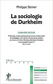 La sociologie d��mile Durkheim: histoire et concepts