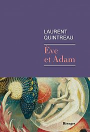 Eve et Adam : entretien avec Laurent Quintreau