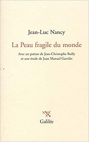 Jean-Luc Nancy auprès du monde fragile 