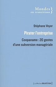 Une utopie à l’assaut de l’entreprise néolibérale