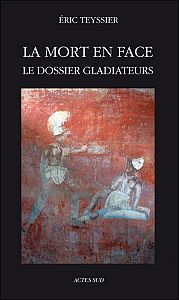 Une histoire de la gladiature