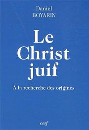 Et les Juifs crrent le Christ