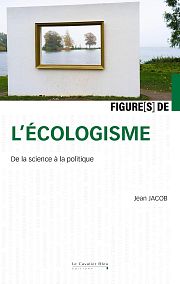 Introduction aux penseurs de « l’écologisme »