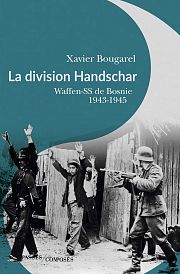 La 13e division SS en Bosnie, mythes et réalités