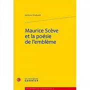 Maurice Scève et ses “petites pieces de marcqueterie”