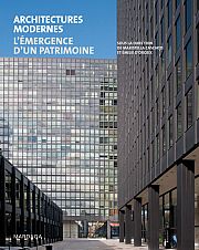 Les paradoxes patrimoniaux de l'architecture moderne