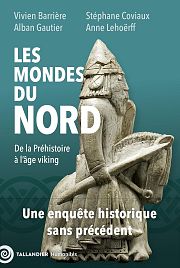 Les mondes du Nord : de la préhistoire aux vikings