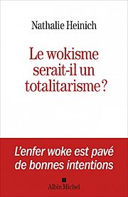 Entretien avec Nathalie Heinich : contre le wokisme