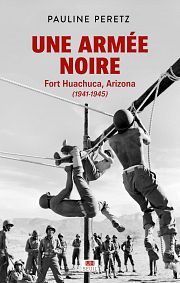 Arizona, 1940-1944 : la sgrgation en contexte militaire 