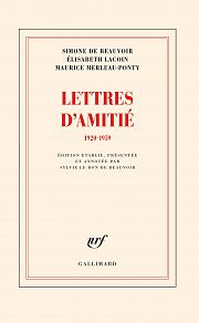 Beauvoir, Lecoin, Merleau-Ponty : l'amiti sans limite